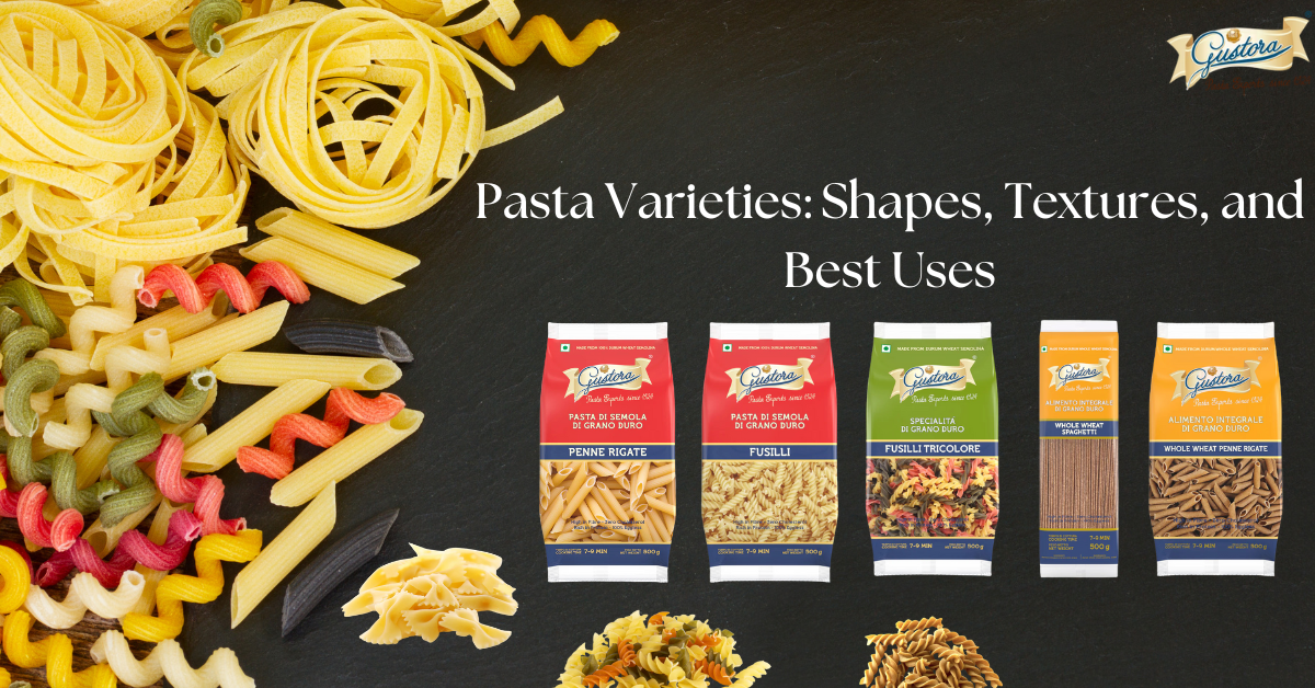 
      Exploring Pasta Varieties: Shapes, Textures, and Best Uses
 – Gustora Foods